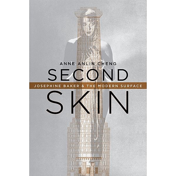 Second Skin, Anne Anlin Cheng