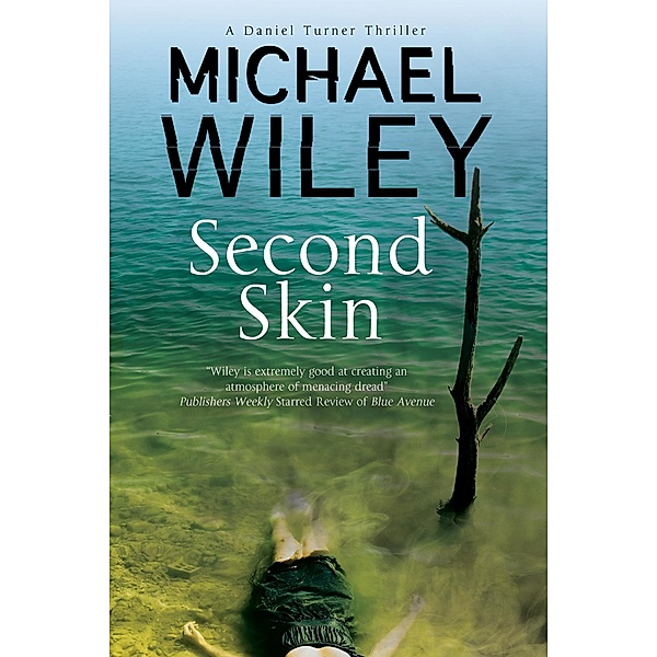 Second Skin / A Daniel Turner Mystery Bd.2, Michael Wiley