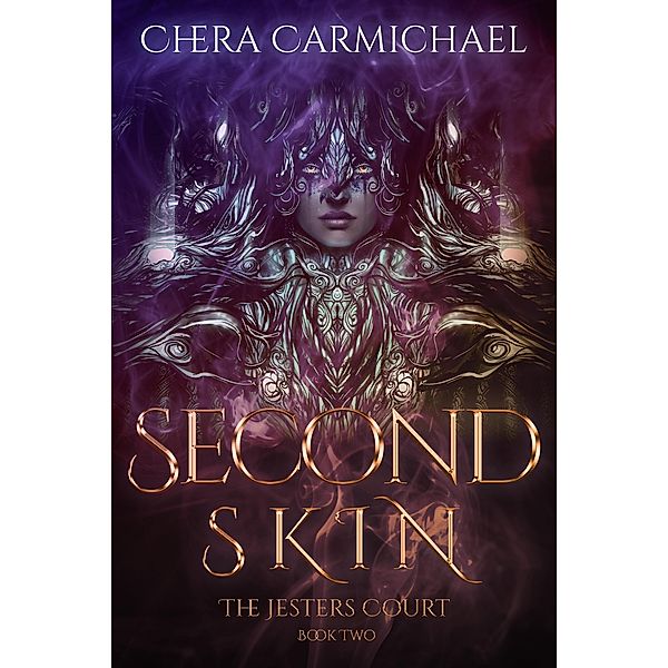 Second Skin (The Jesters Court, #2) / The Jesters Court, Chera Carmichael