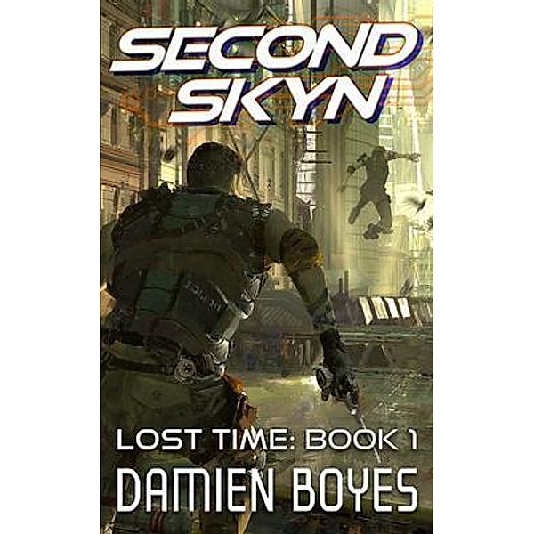 Second Skyn / Lost Time Bd.1, Damien Boyes