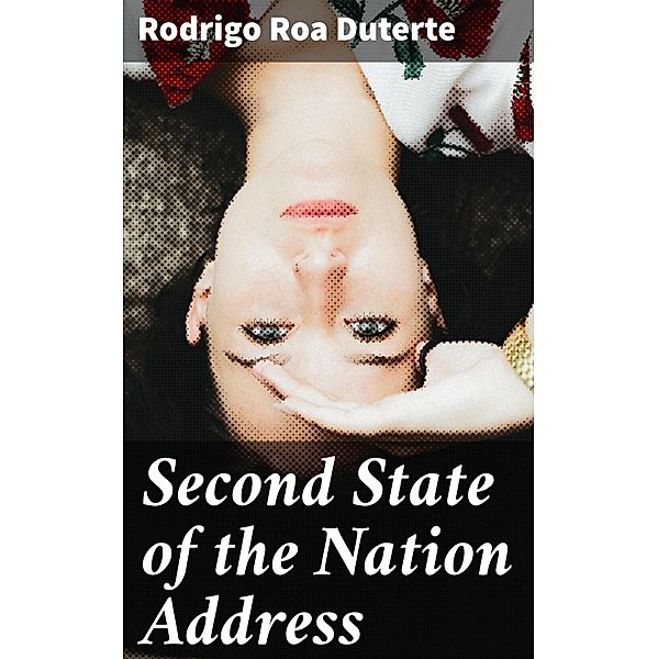 Second State of the Nation Address, Rodrigo Roa Duterte