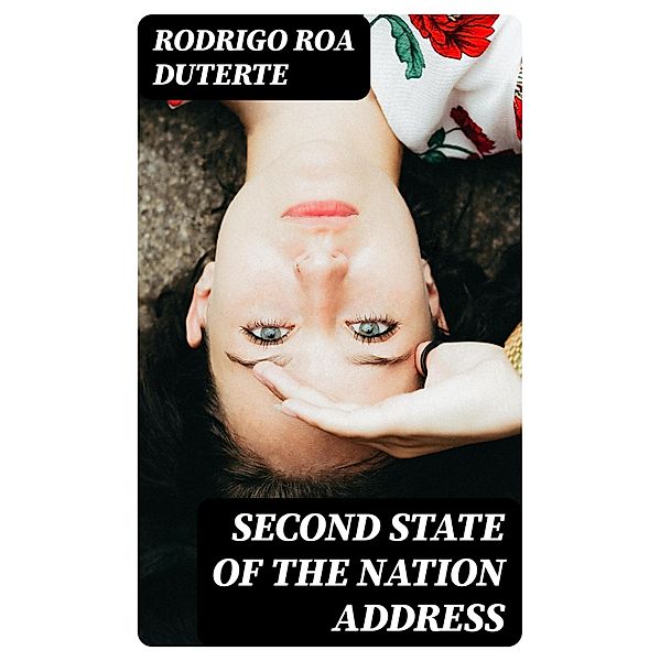 Second State of the Nation Address, Rodrigo Roa Duterte