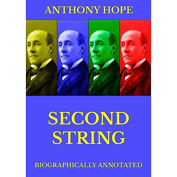 Second String, Anthony Hope