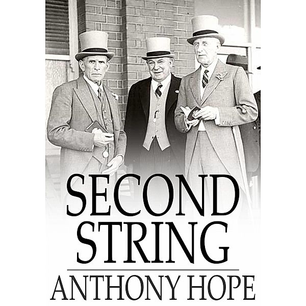 Second String / The Floating Press, Anthony Hope