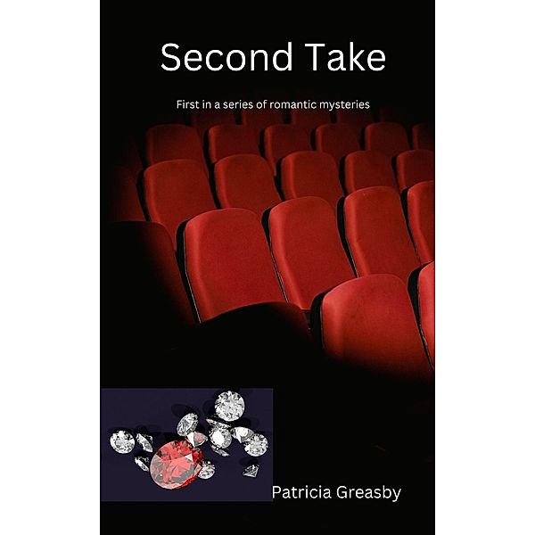 Second Take (Bryce Series of Romantic Mysteries, #1) / Bryce Series of Romantic Mysteries, Patricia Greasby