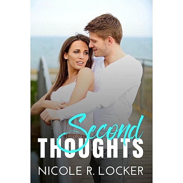 Second Thoughts (The First Impressions Duet, #2) / The First Impressions Duet, Nicole R. Locker