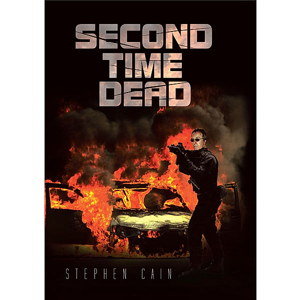 Second Time Dead, Stephen Cain