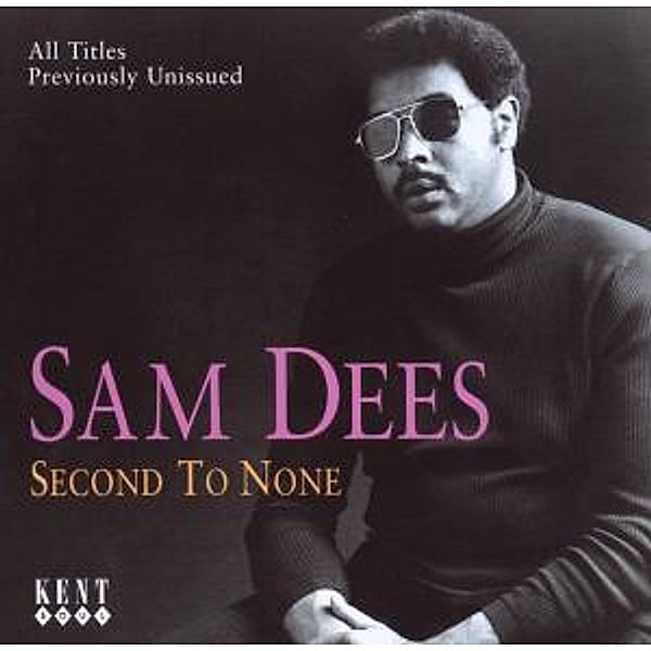 Second To None, Sam Dees