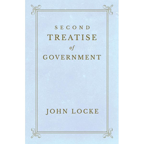 Second Treatise of Government, John Locke