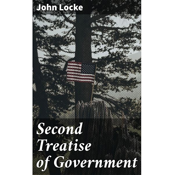 Second Treatise of Government, John Locke