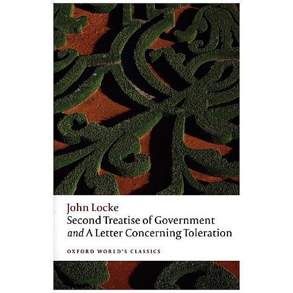 Second Treatise of Government and A Letter Concerning Toleration, John Locke