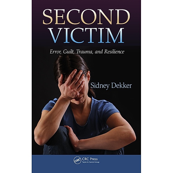 Second Victim, Sidney Dekker