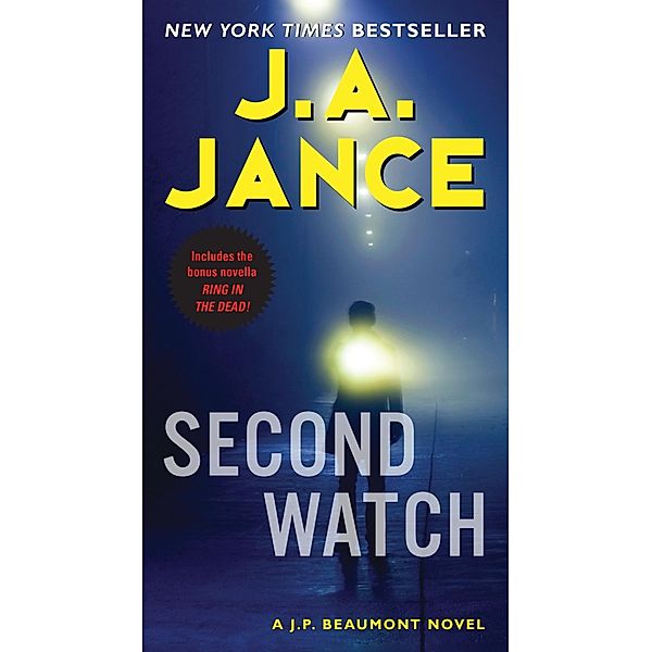 Second Watch / J. P. Beaumont Novel Bd.21, J. A. Jance