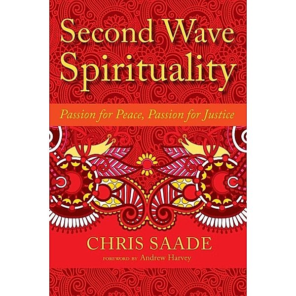 Second Wave Spirituality / Sacred Activism Bd.5, Chris Saade