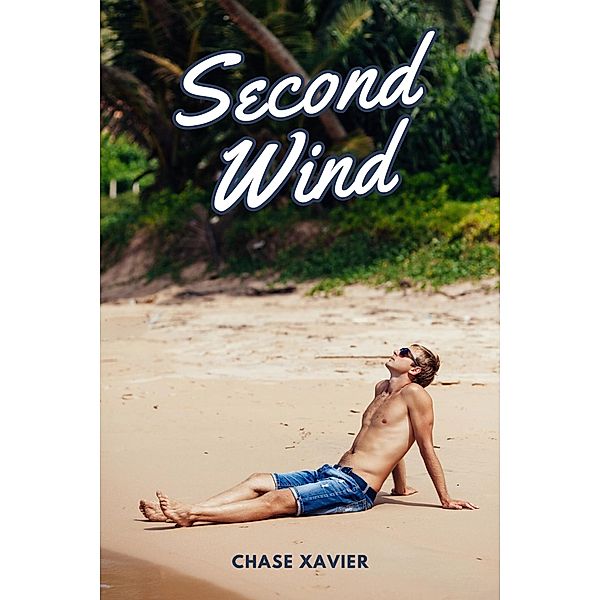 Second Wind, Chase Xavier