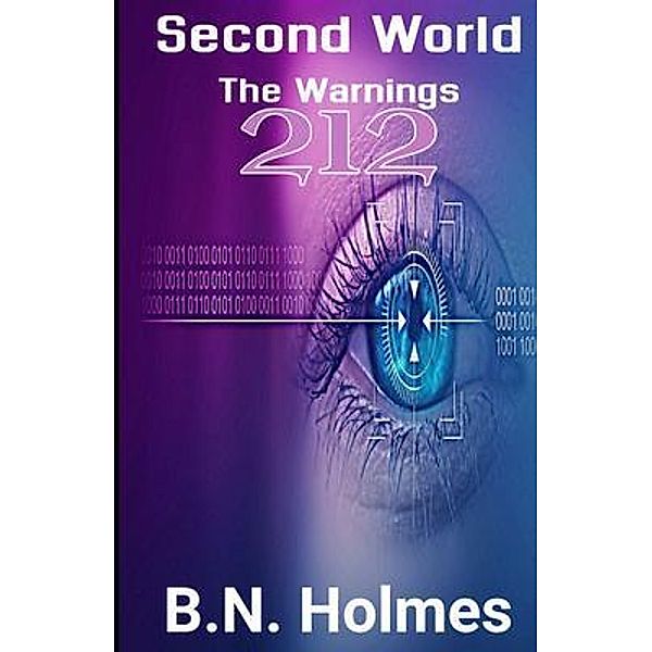 Second World The Warnings 212 / 212 Series Bd.1, Brittany Holmes