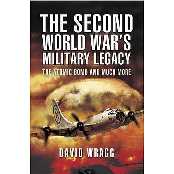 Second World War's Military Legacy, David Wragg