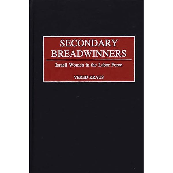 Secondary Breadwinners, Vered Kraus