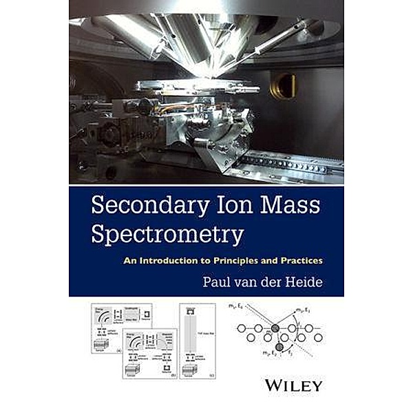 Secondary Ion Mass Spectrometry, Paul van der Heide