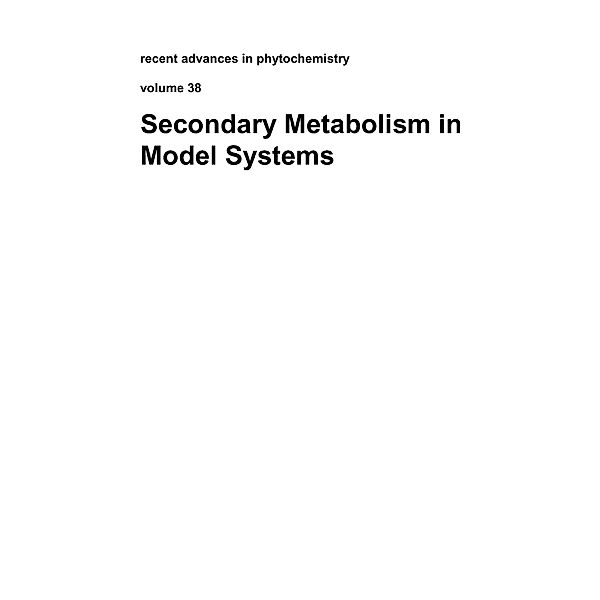 Secondary Metabolism in Model Systems