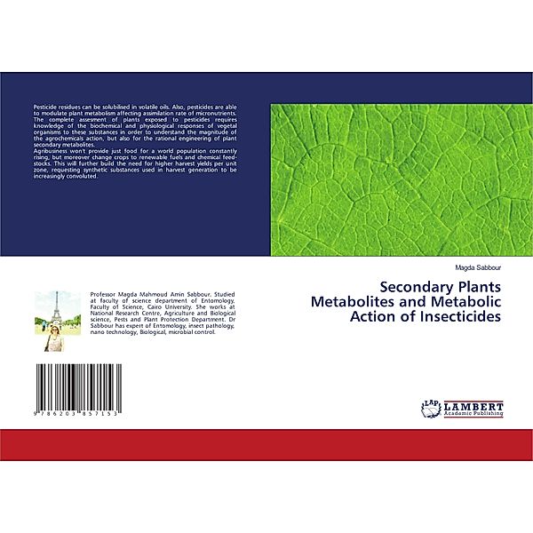 Secondary Plants Metabolites and Metabolic Action of Insecticides, Magda Sabbour