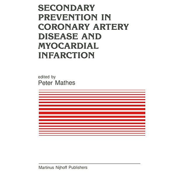 Secondary Prevention in Coronary Artery Disease and Myocardial Infarction