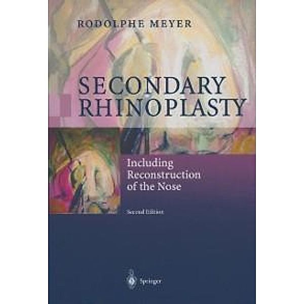 Secondary Rhinoplasty, Rodolphe Meyer