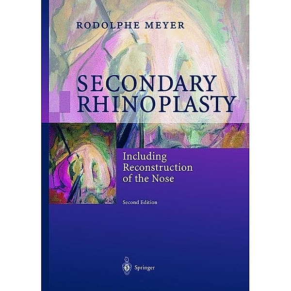 Secondary Rhinoplasty, Rodolphe Meyer