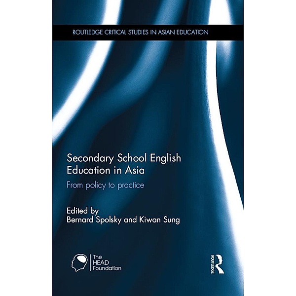 Secondary School English Education in Asia / Routledge Critical Studies in Asian Education