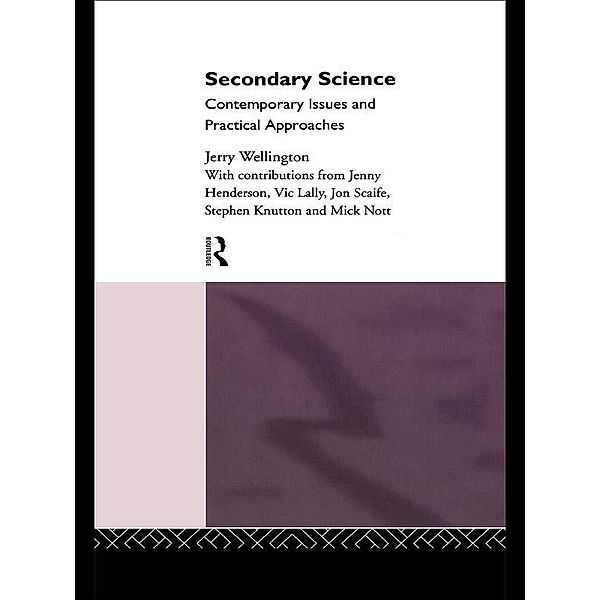 Secondary Science, Jerry Wellington