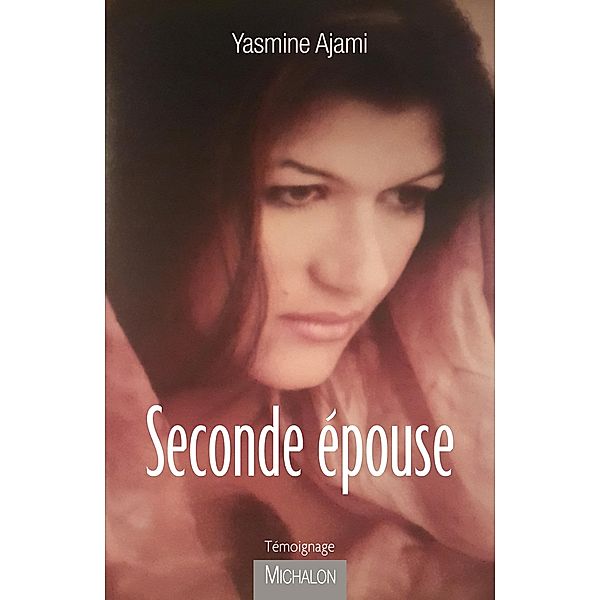Seconde epouse, Ajami Yasmine Ajami