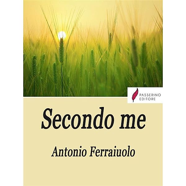 Secondo me, Antonio Ferraiuolo