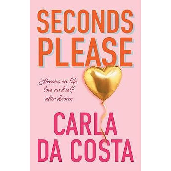 Seconds Please, Carla Da Costa