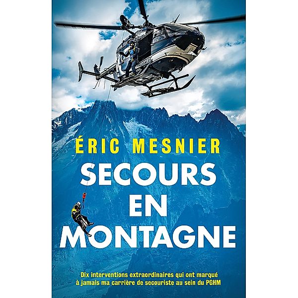 Secours en montagne, Éric Mesnier