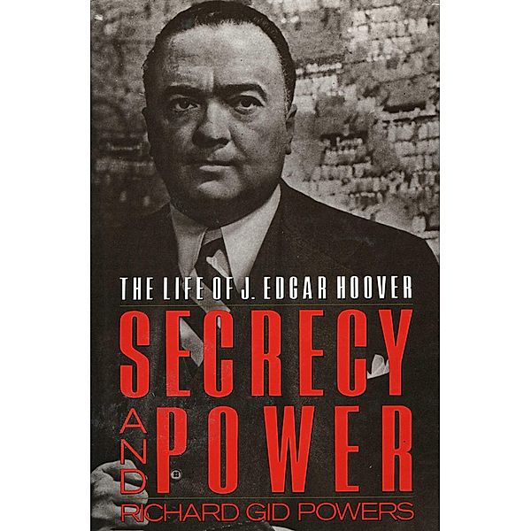 Secrecy and Power, Richard Gid Powers