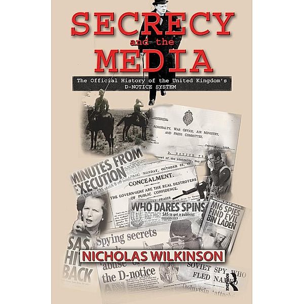 Secrecy and the Media, Nicholas John Wilkinson