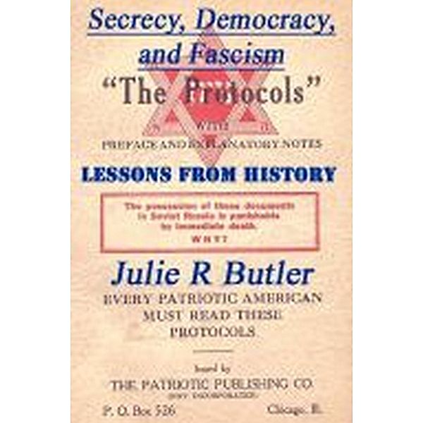 Secrecy, Democracy, and Fascism: Lessons from History, Julie R Butler