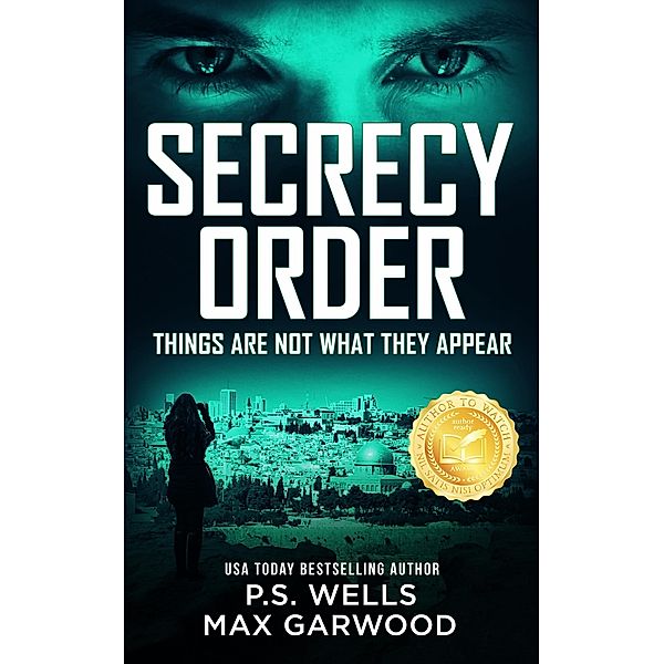 Secrecy Order, P. S. Wells, Max Garwood