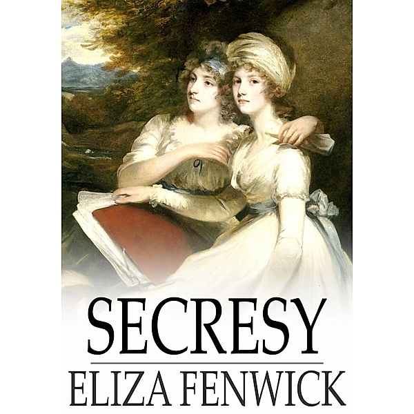 Secresy / The Floating Press, Eliza Fenwick