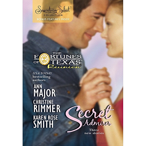 Secret Admirer: Secret Kisses / Hidden Hearts / Dream Marriage (Mills & Boon Silhouette) / Mills & Boon Silhouette, Ann Major, Christine Rimmer, Karen Rose Smith