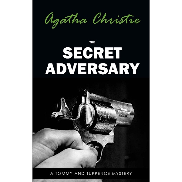 Secret Adversary (Tommy & Tuppence, Book 1) (Tommy and Tuppence Series) / LB Classics, Christie Agatha Christie