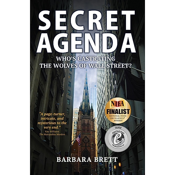 Secret Agenda: Who's Castrating the Wolves of Wall Street?, Barbara Brett