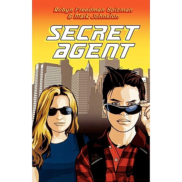 Secret Agent, Robyn Freedman Spizman, Mark Johnston