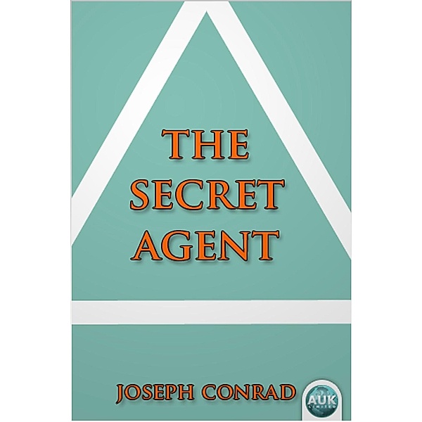 Secret Agent / Andrews UK, Joseph Conrad