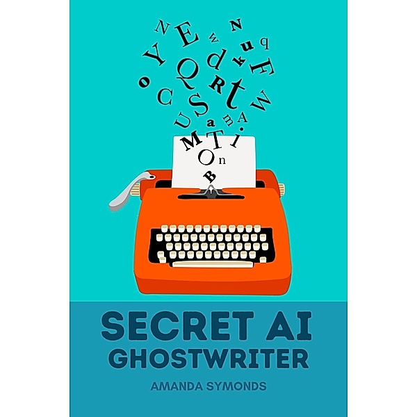 Secret AI Ghostwriter, Amanda Symonds