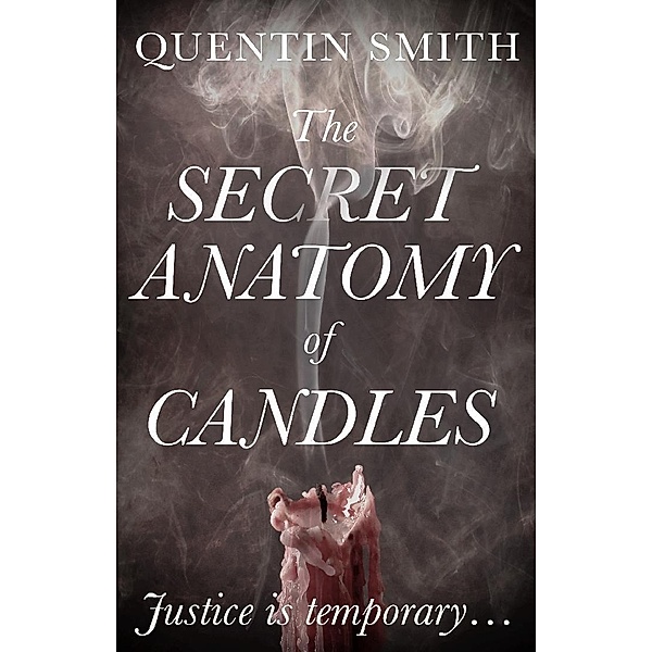 Secret Anatomy of Candles / Matador, Quentin Smith