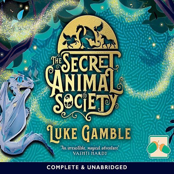 Secret Animal Society - 1 - The Secret Animal Society, Luke Gamble