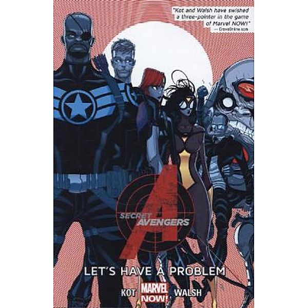 Secret Avengers - Let's Have a Problem, Alex Kot, Michael Walsh