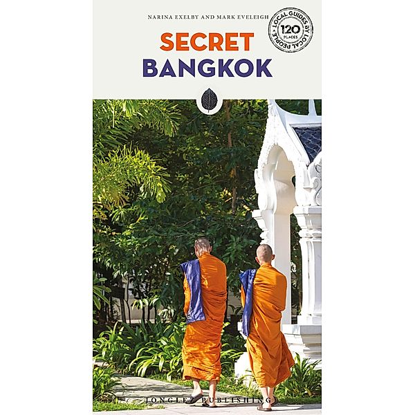 Secret Bangkok, Narina Exelby, Mark Eveleigh