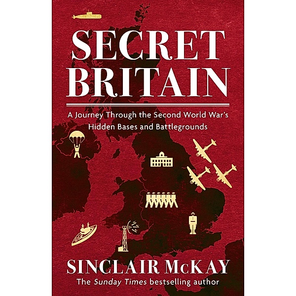 Secret Britain, Sinclair McKay